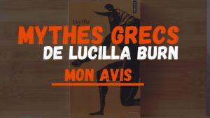 avis critique mythes grecs lucilla burn